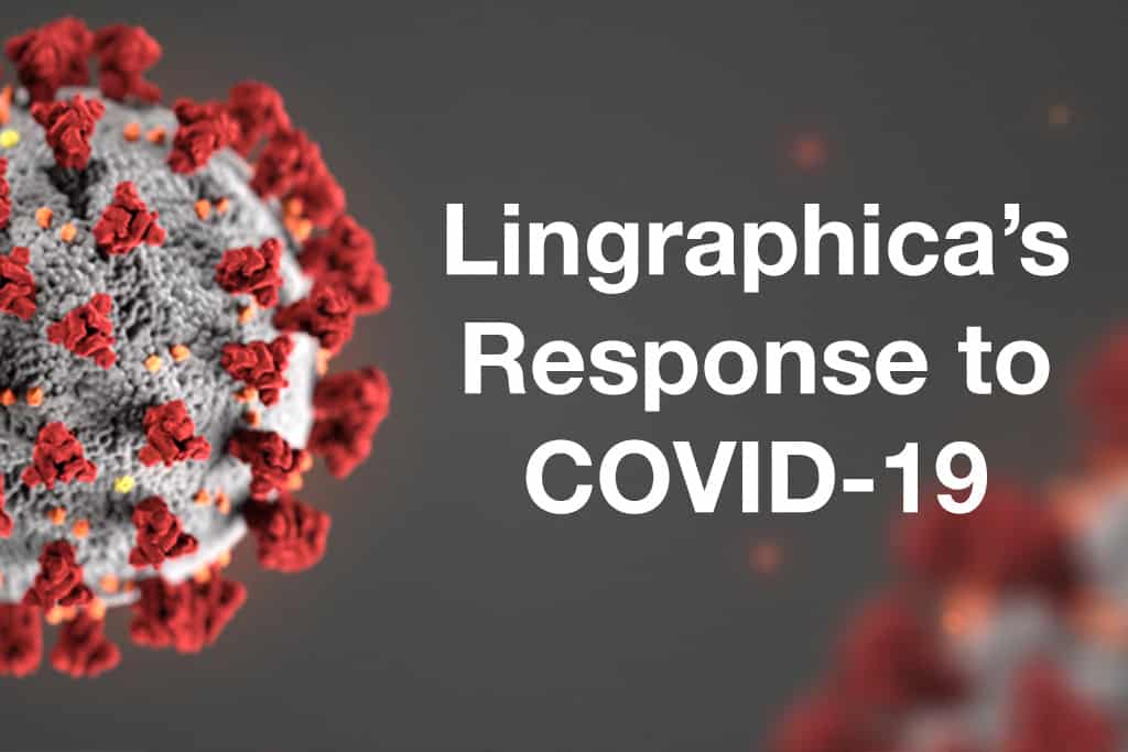 Close up of the COVID-19 virus with text that says Lingraphica's Response to COVID-19